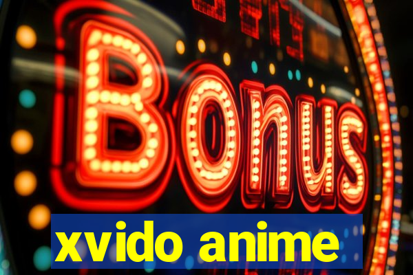 xvido anime